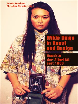 cover image of Wilde Dinge in Kunst und Design